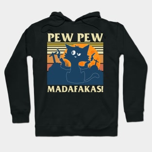 Pew Pew Madafakas Hoodie